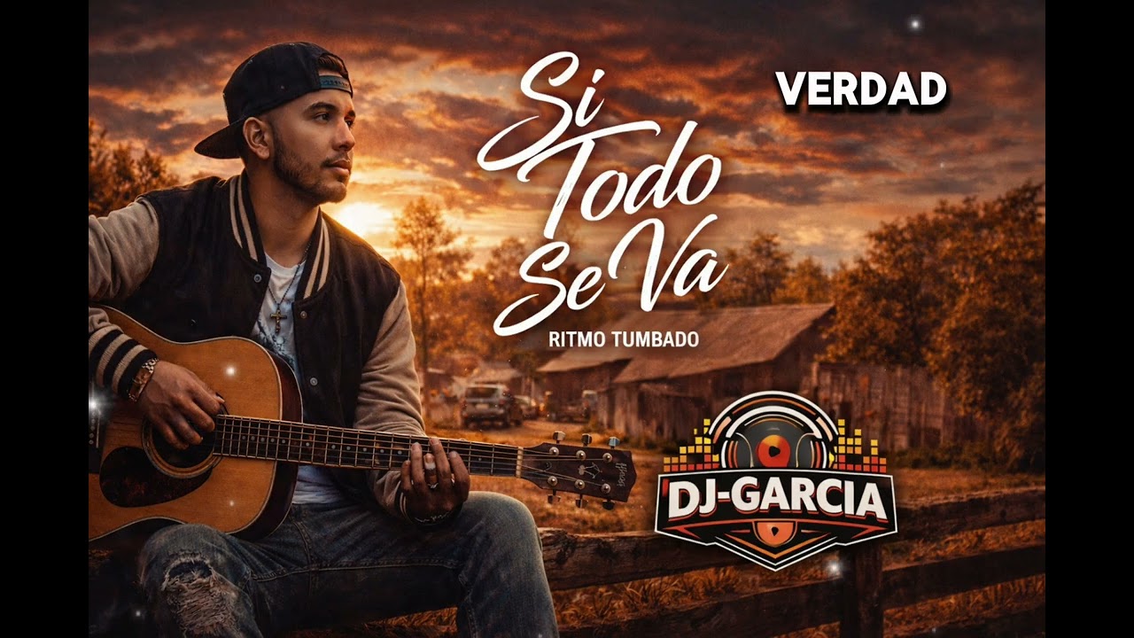 Si Todo Se Va | Ritmo Tumbado Romántico | DJ-GARCIA