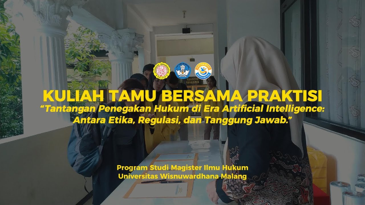 KULIAH TAMU MAGISTER HUKUM UNIDHA MALANG | TANTANGAN PENEGAKAN HUKUM DI ERA ARTIFICIAL INTELLIGENCE