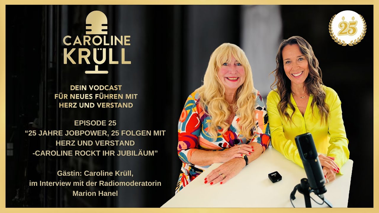🎙️ Episode 25 – 25 Jahre Caroline Krüll: Kein Zufall. Kein Stillstand. Mein Weg. 🌹