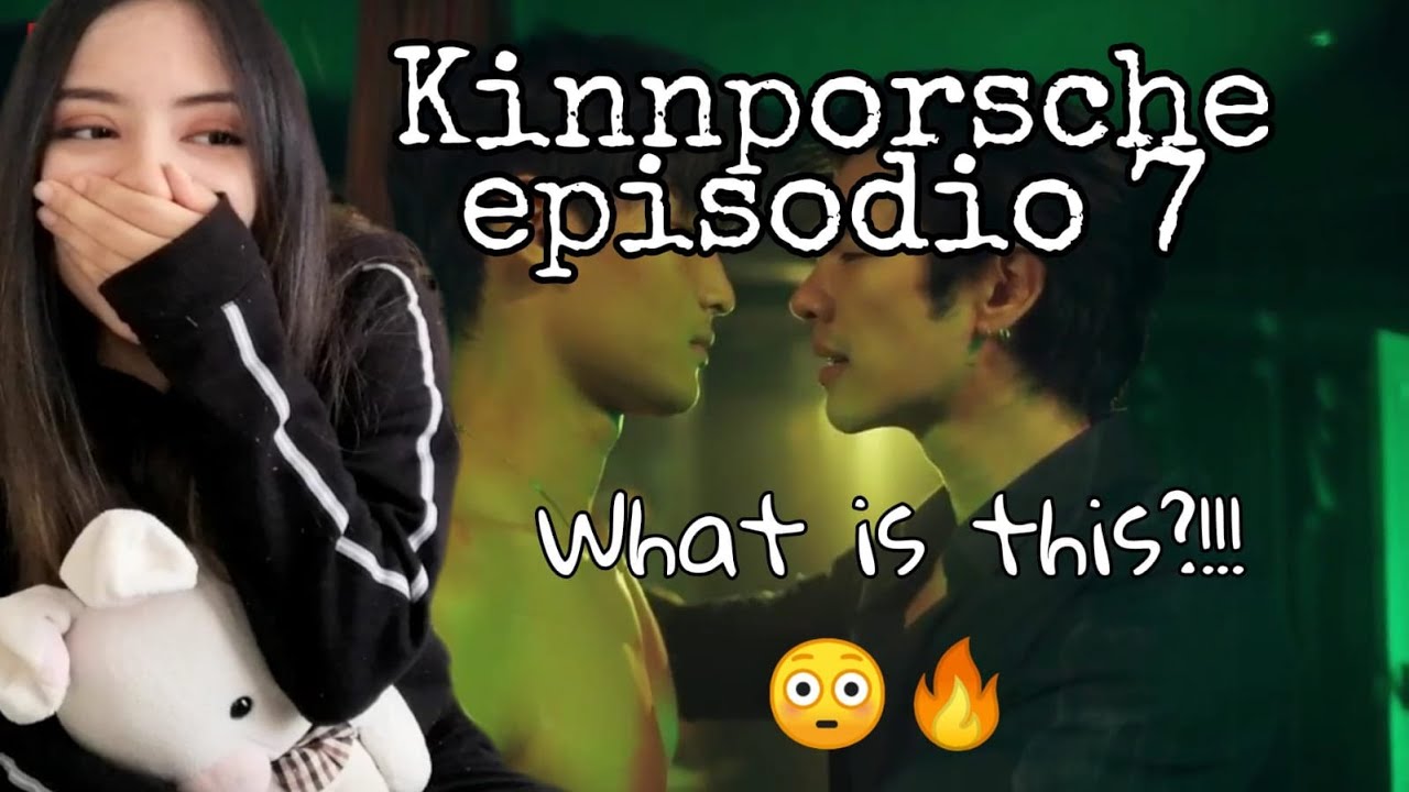 (ENG SUB) REACCIÓN/REACTION KINNPORSCHE THE SERIES รักโครตร้ายสุดท้ายโครตรัก EP. 7