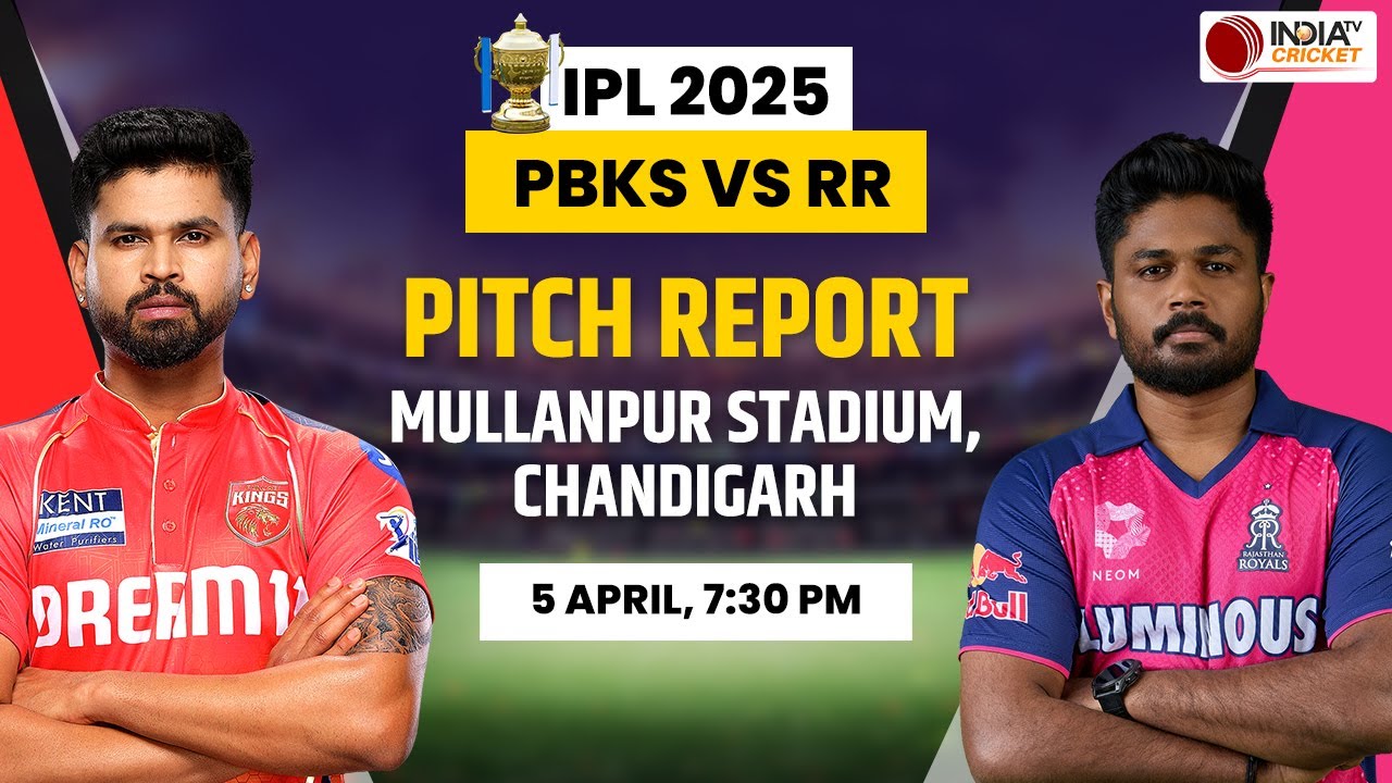 PBKS vs RR IPL 2025 Pitch Report: Mullanpur Stadium Pitch Report | Chandigarh Stadium Pitch Today