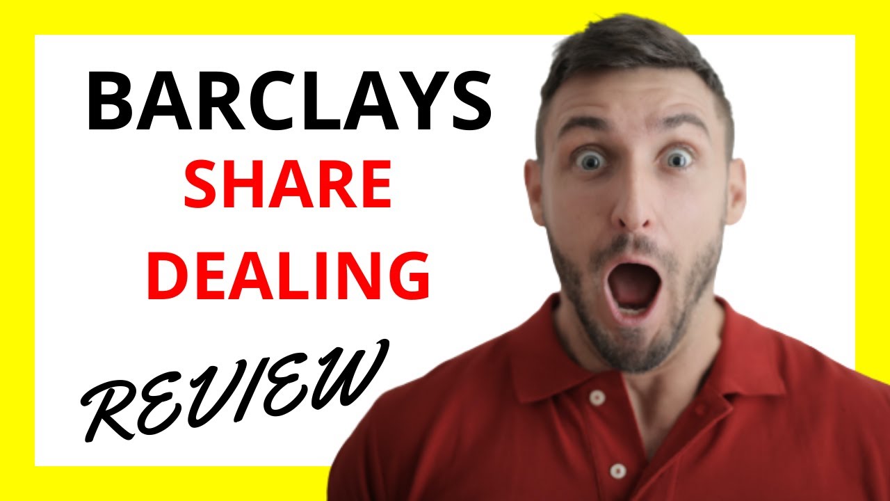 🔥 Barclays Share Dealing Review: Pros and Cons