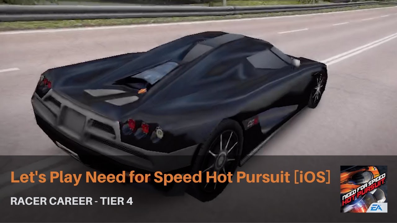 COma Plays: Need for Speed: Hot Pursuit [iOS] | Racer Career - Tier 4