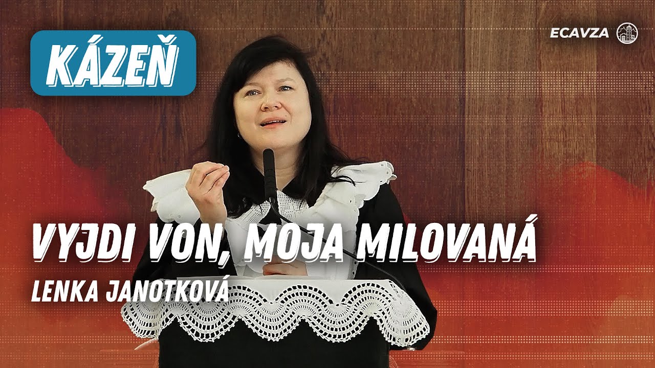 Vyjdi von, moja milovaná | Lenka Janotková