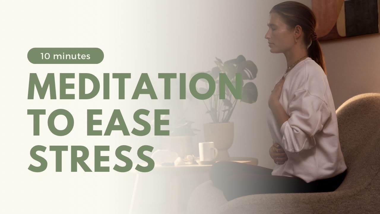 10 MINUTES MEDITATION | Ease Stress | ANNIE CLARKE