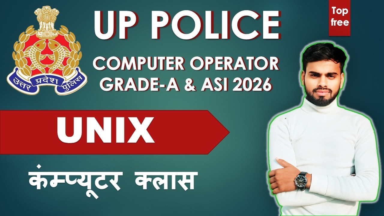 UNIX | UP POLICE COMPUTER OPERATOR GRADE - A | UP ASI 2026