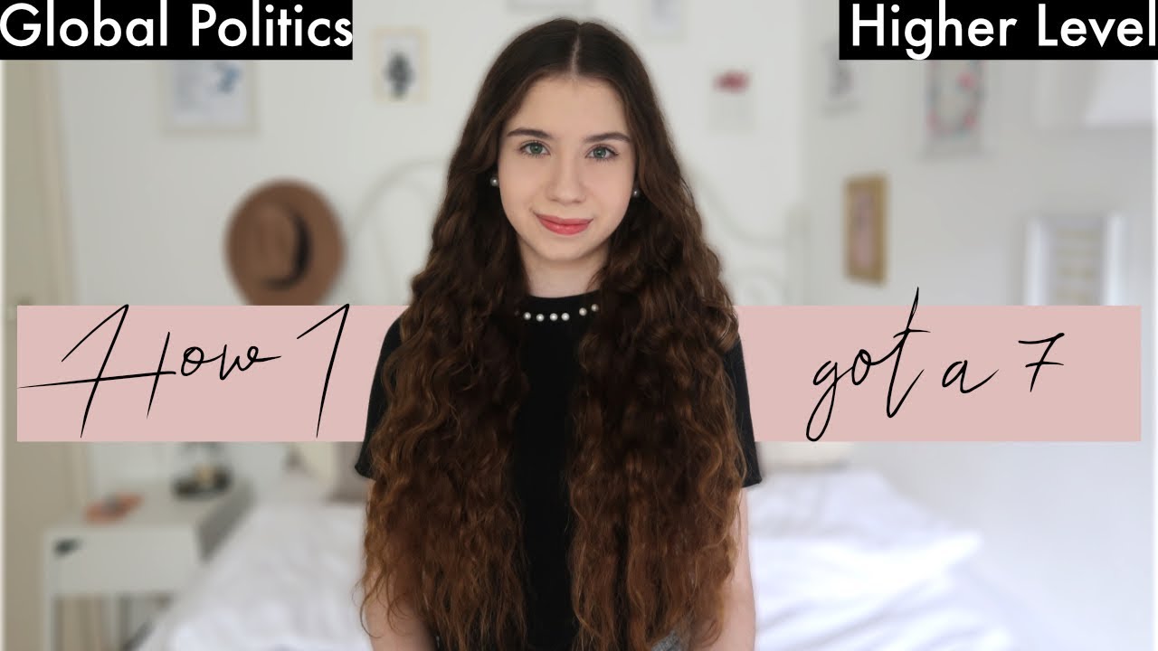IB GLOBAL POLITICS HL: HOW TO GET A 7