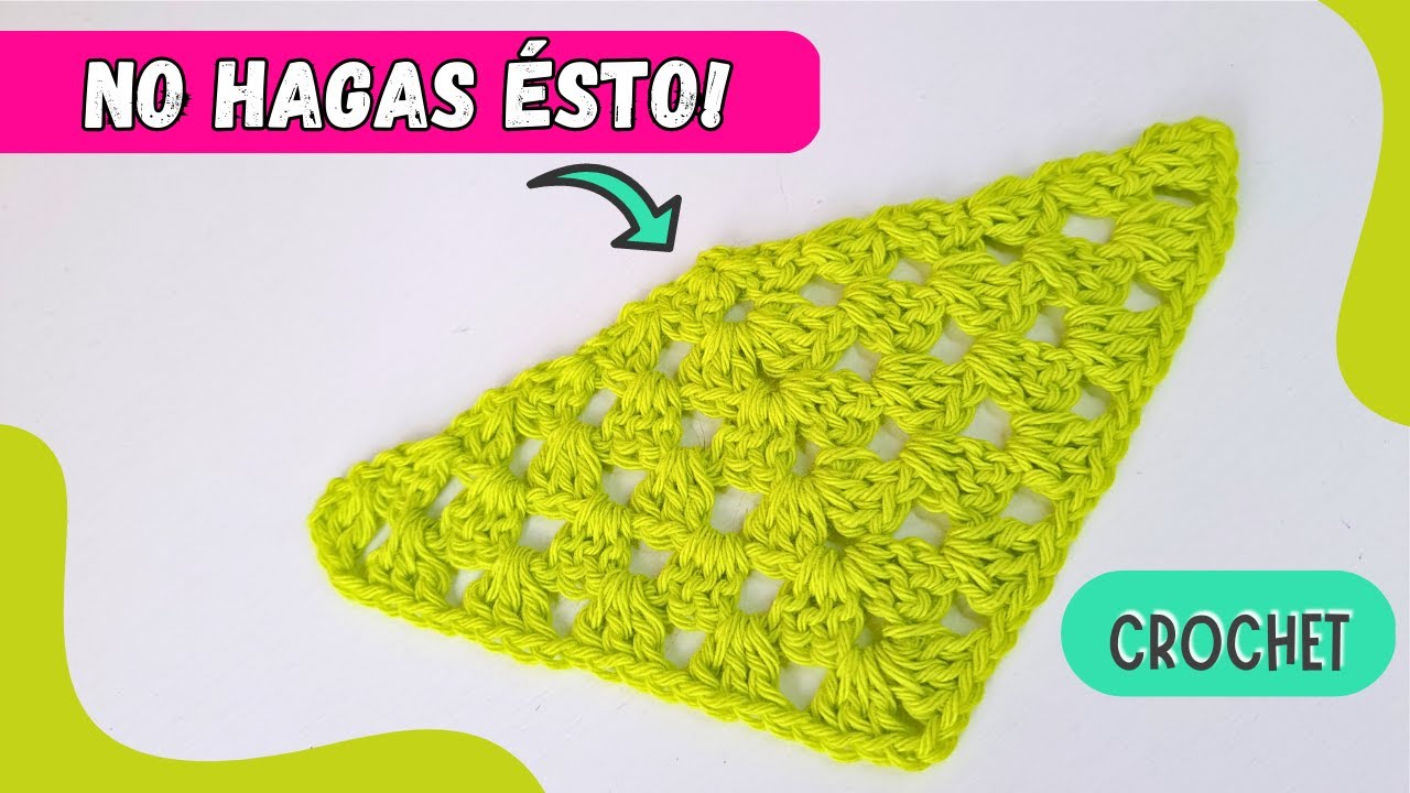 🤫El SECRETO del tri&aacute;ngulo perfecto. ✨CROCHET para Principiantes