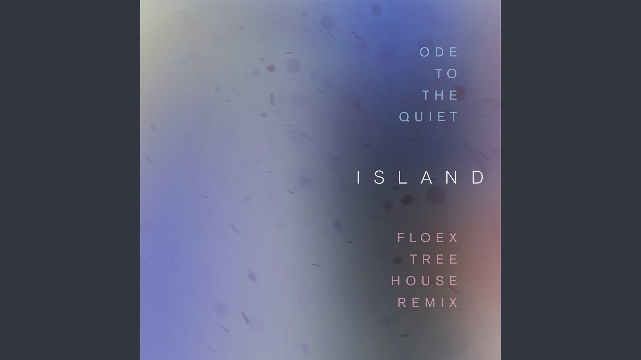 Island (Floex Tree House Remix)