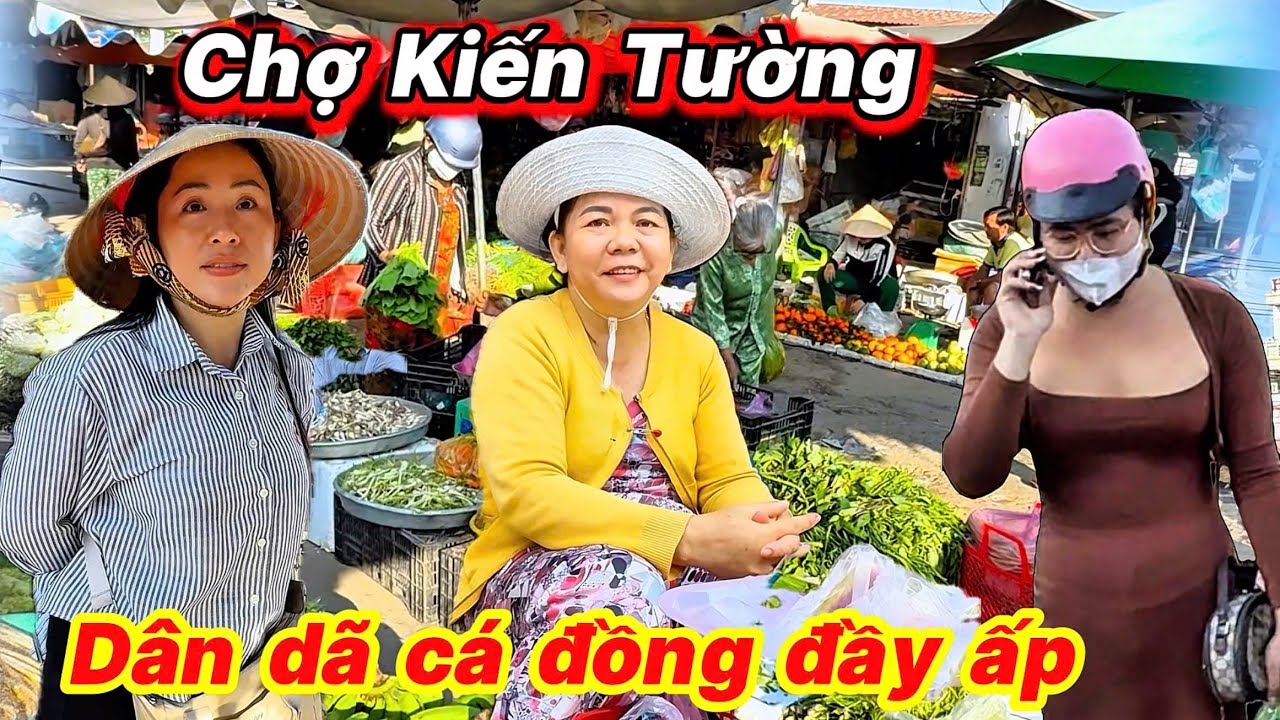 Lên Chợ Bờ Đê - Khu Chợ Kiến Tường Giá Cá Đồng Chợ Quê Hôm Nay Mắt Hay Rẻ