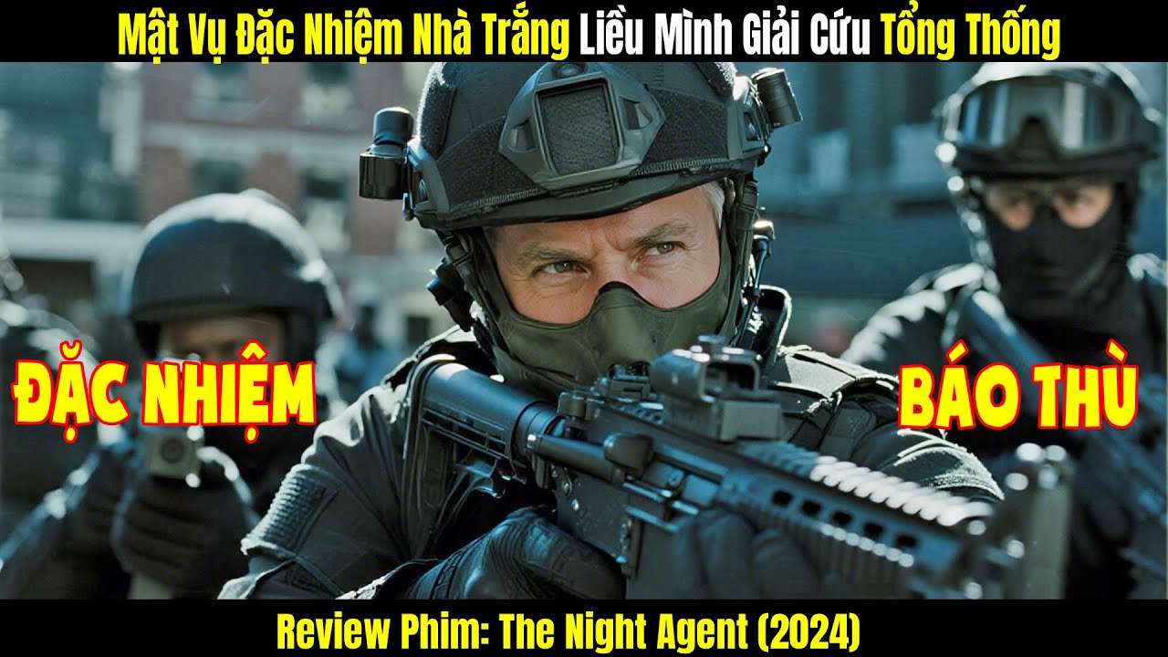 [Review Phim] Mật Vụ Đặc Nhiệm Nhà Trắng Liều Mình Giải Cứu Tổng Thống