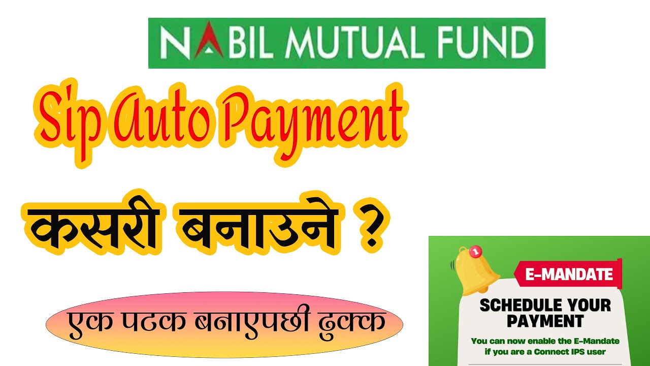 Nabil Sip Auto Payment In Nepal | Nabil SIP Autopay कसरी गर्ने  | Emandate Sip Nabil