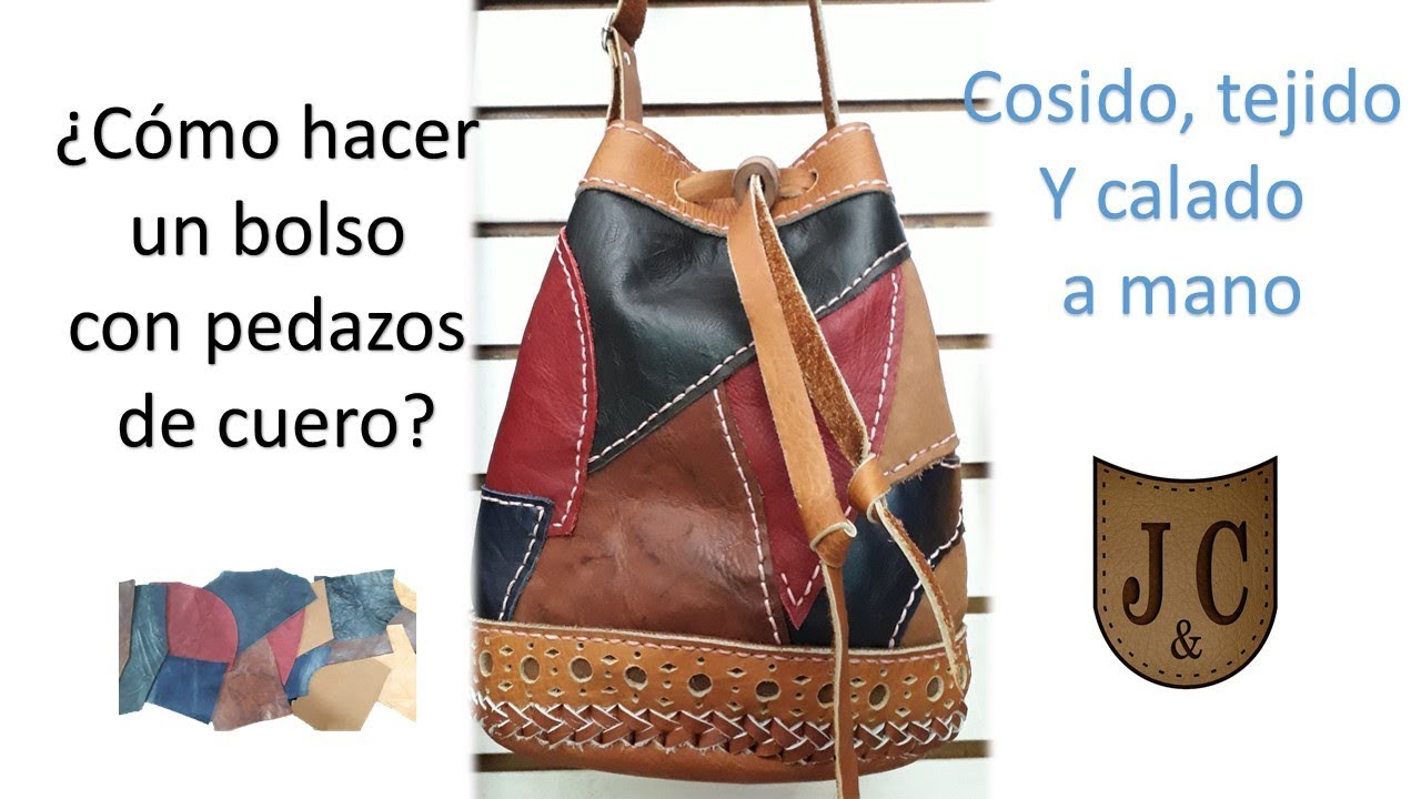¿Como hacer un bolso con pedazos de cuero.,cosido, calado.y tejido a mano?