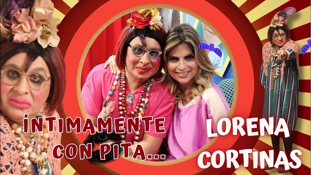 LORENA CORTINAS (LORE LORE) EN INTIMAMENTE PITA
