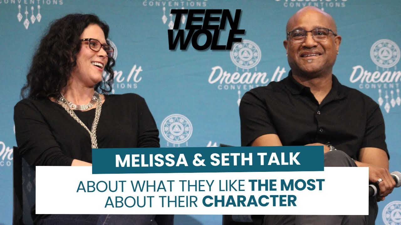 Melissa & Seth talk about what they like the most about their character in Teen Wolf 