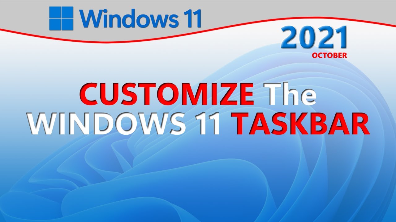 Customize the Windows 11 Taskbar