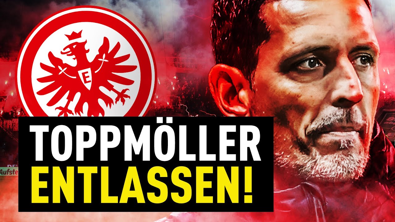 Offiziell! Eintracht Frankfurt entlässt Dino Toppmöller! | Bundesliga Reaktion