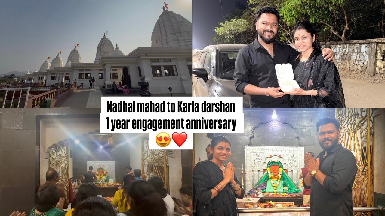 Nadhal Mahad to Karla Darshan | 1 year engagement anniversary | 4_vlog
