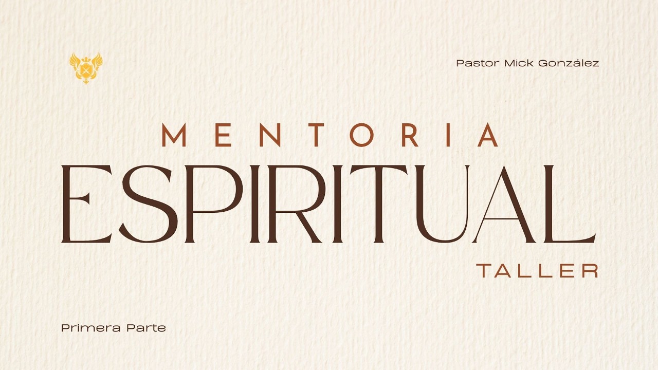 Taller MENTORIA ESPIRITUAL - Parte 1