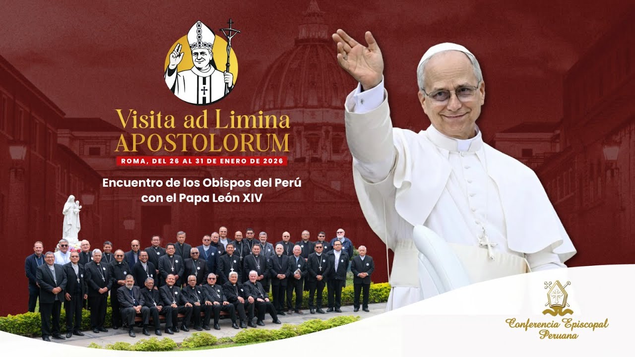 Visita ad Limina 2026: mensaje del Presidente de la Conferencia Episcopal Peruana
