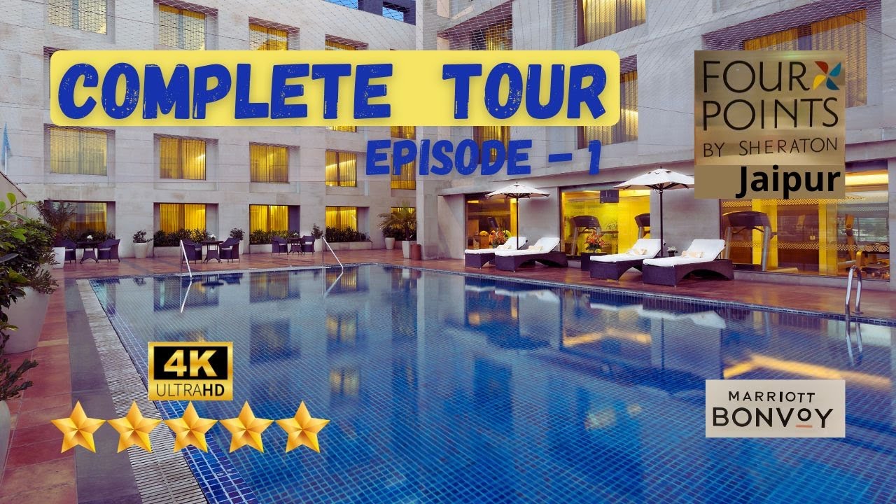 Ep-1 | Affordable, Stylish 5-Star Hotel | FOUR POINTS by SHERATON | Jaipur | #marriott #jaipurhotel
