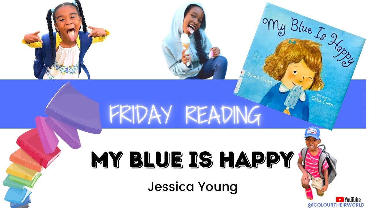 My Blue is Happy|| Jessica Young||Read by: Erica London