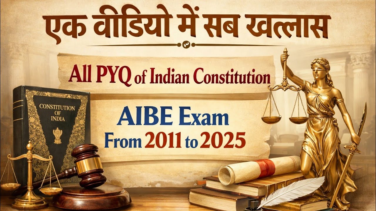 एक वीडियो में सब खल्लास 🔥 | Indian Constitution PYQ (AIBE 2011–2025)