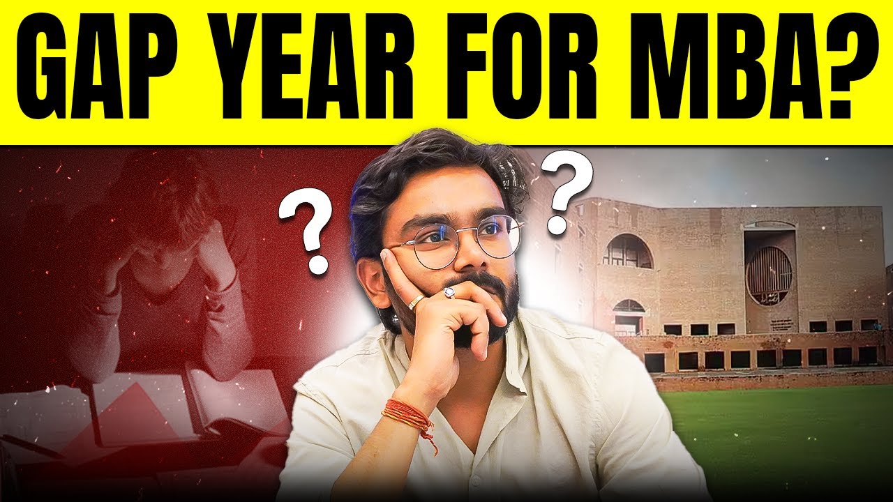 Do NOT Take a Gap Year for MBA & CAT Preparation | The IIM Guy