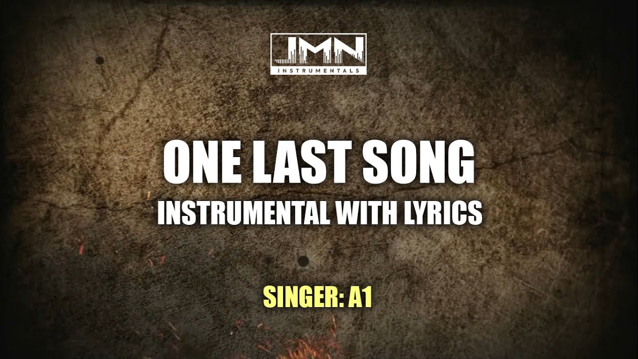 One Last Song - Instrumental by A1 | JMN Instrumental