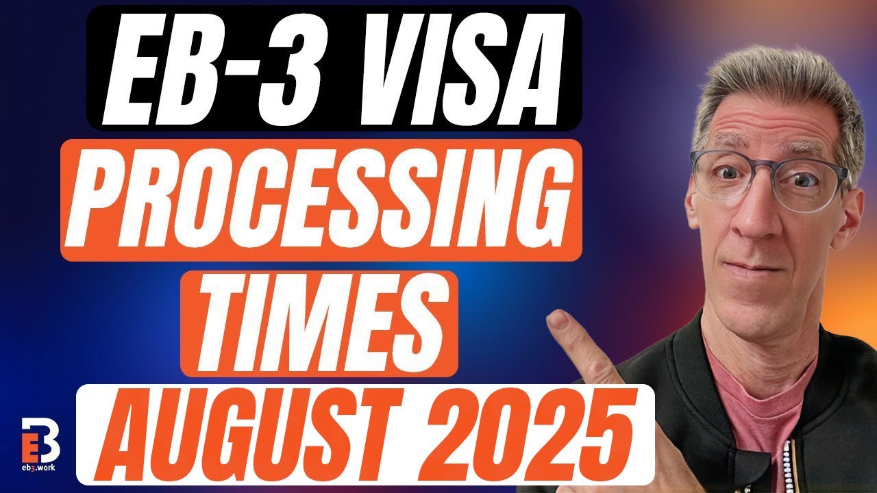 EB3- Visa Processing Times Explained – August 2025 Visa Bulletin | EB3.Work