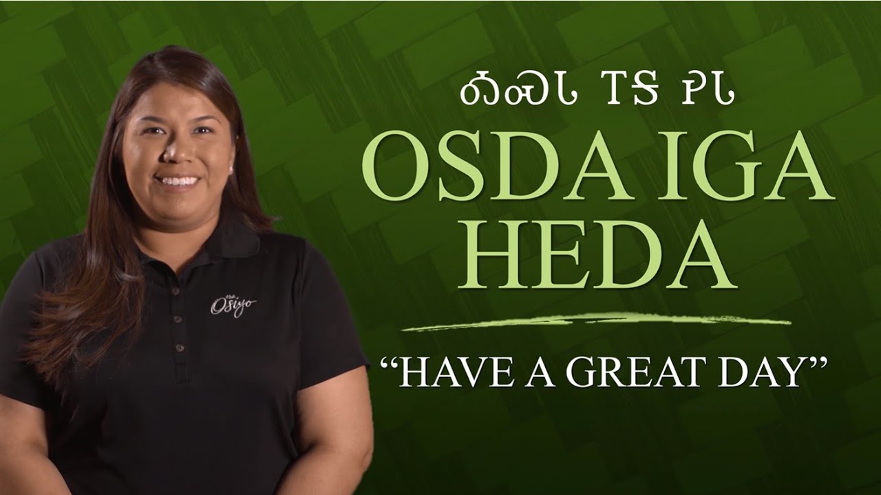 Cherokee Word of the Week: Have A Great Day