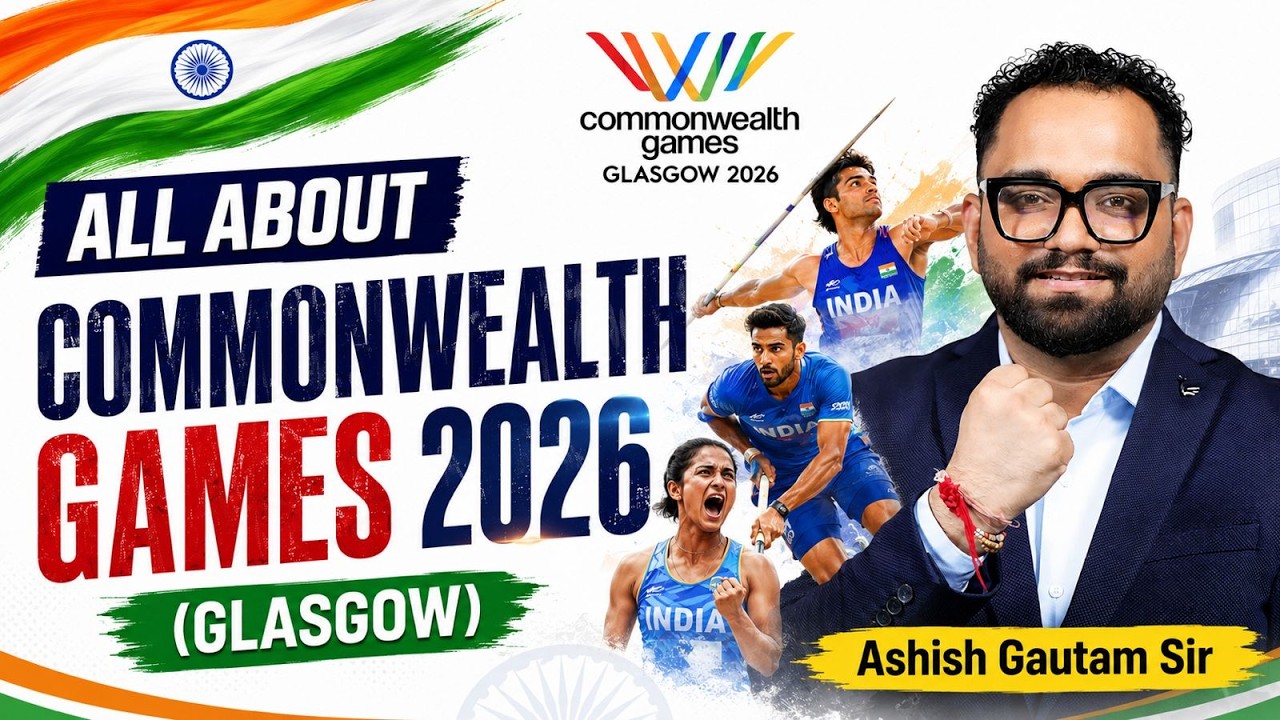 All About Commonwealth Games 2026 (Glasgow) | CWG 2026 Complete Details | By Ashish Gautam Sir