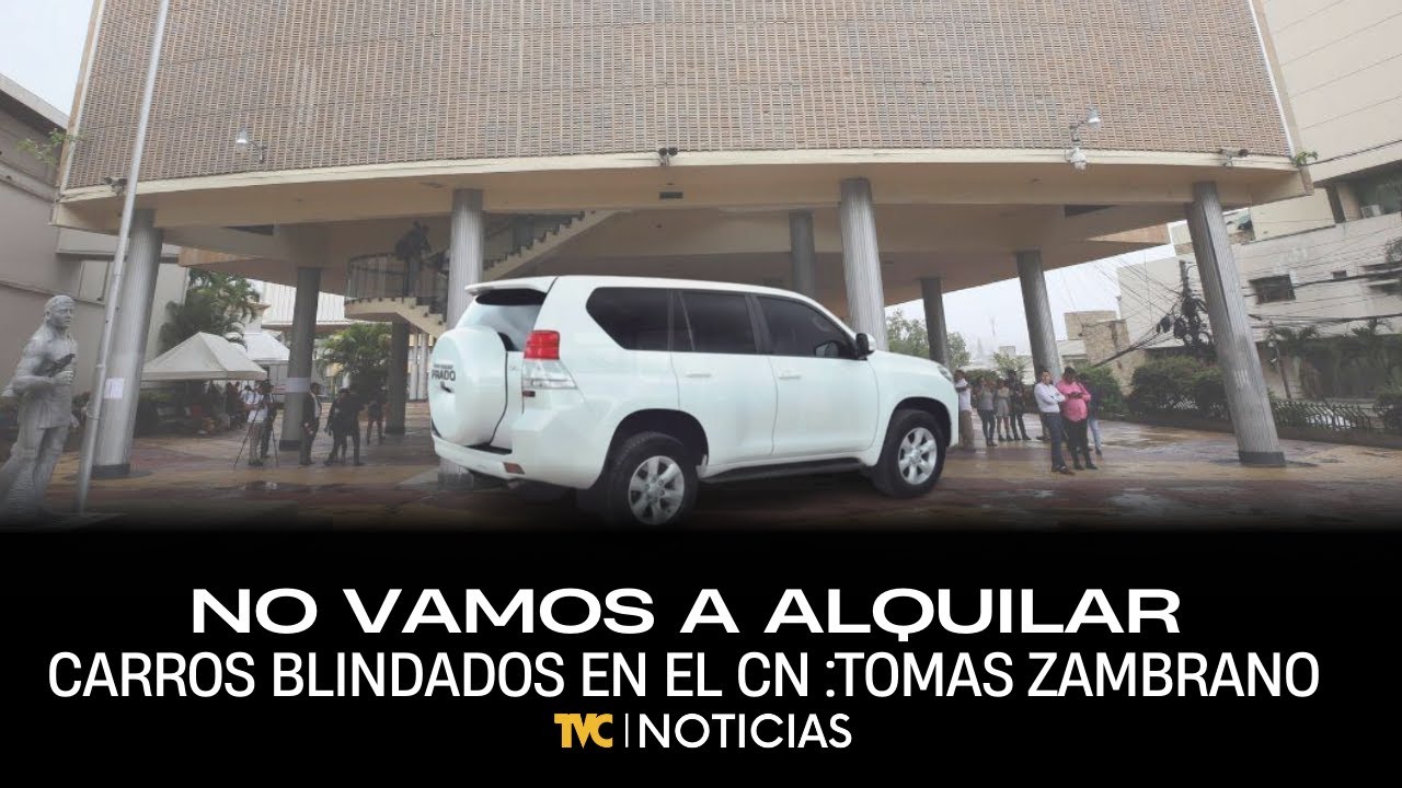 No vamos a alquilar carros blindados en el Congreso Nacional: Tomás Zambrano