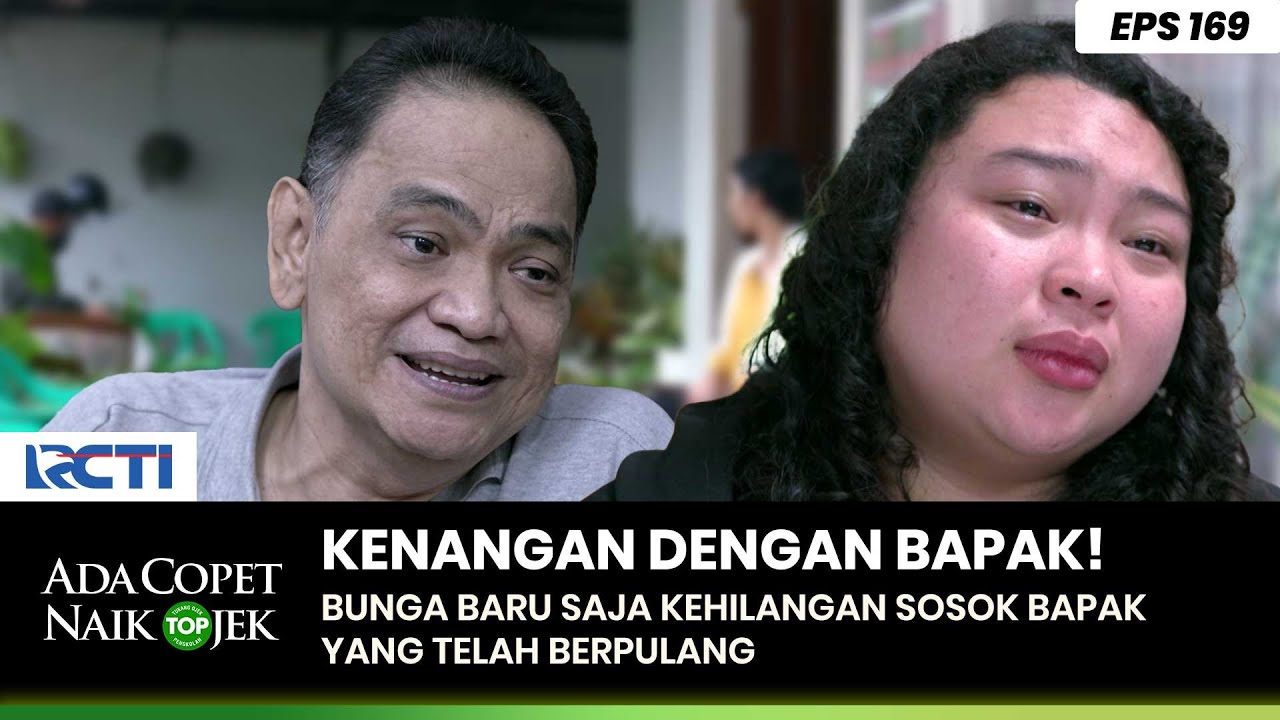 BAPAK UDAH GAK ADA! Bunga Gak Bisa Berhenti Nangis - ADA COPET NAIK OJEK PART 2