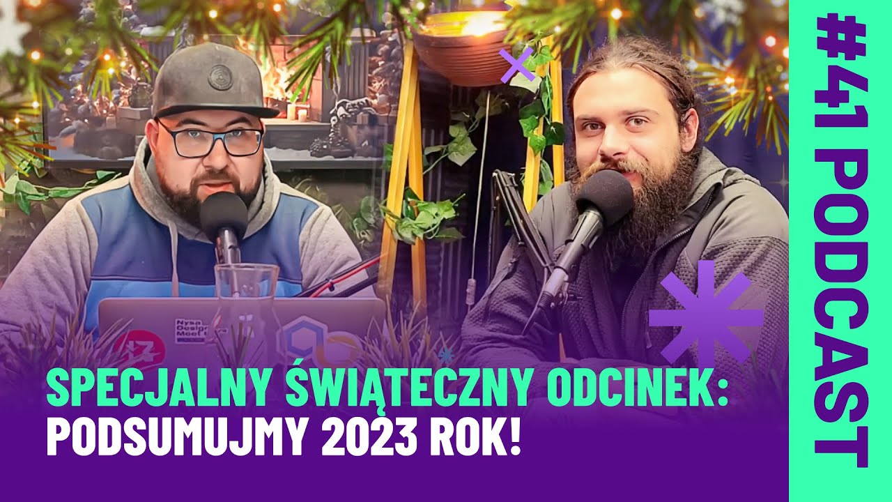 #41 SPECJALNY ŚWIĄTECZNY ODCINEK: Podsumujmy 2023 rok!