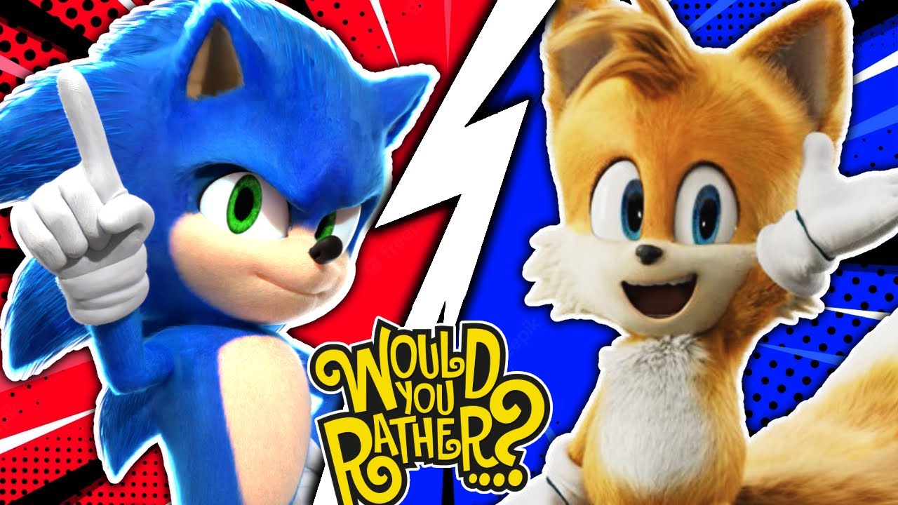 Movie Sonic and Movie Tails Play Would You Rather