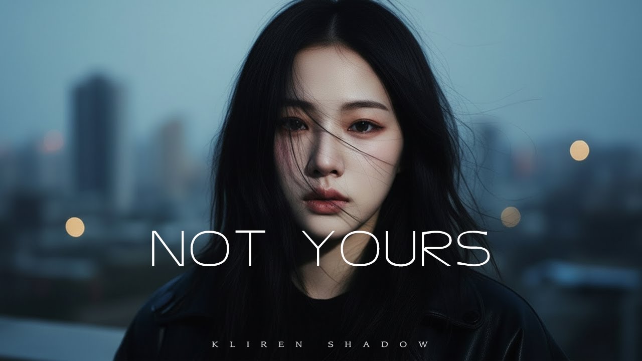 Not Yours - Kliren Shadow (Official Lyric Video) | Emotional EDM Music 2026