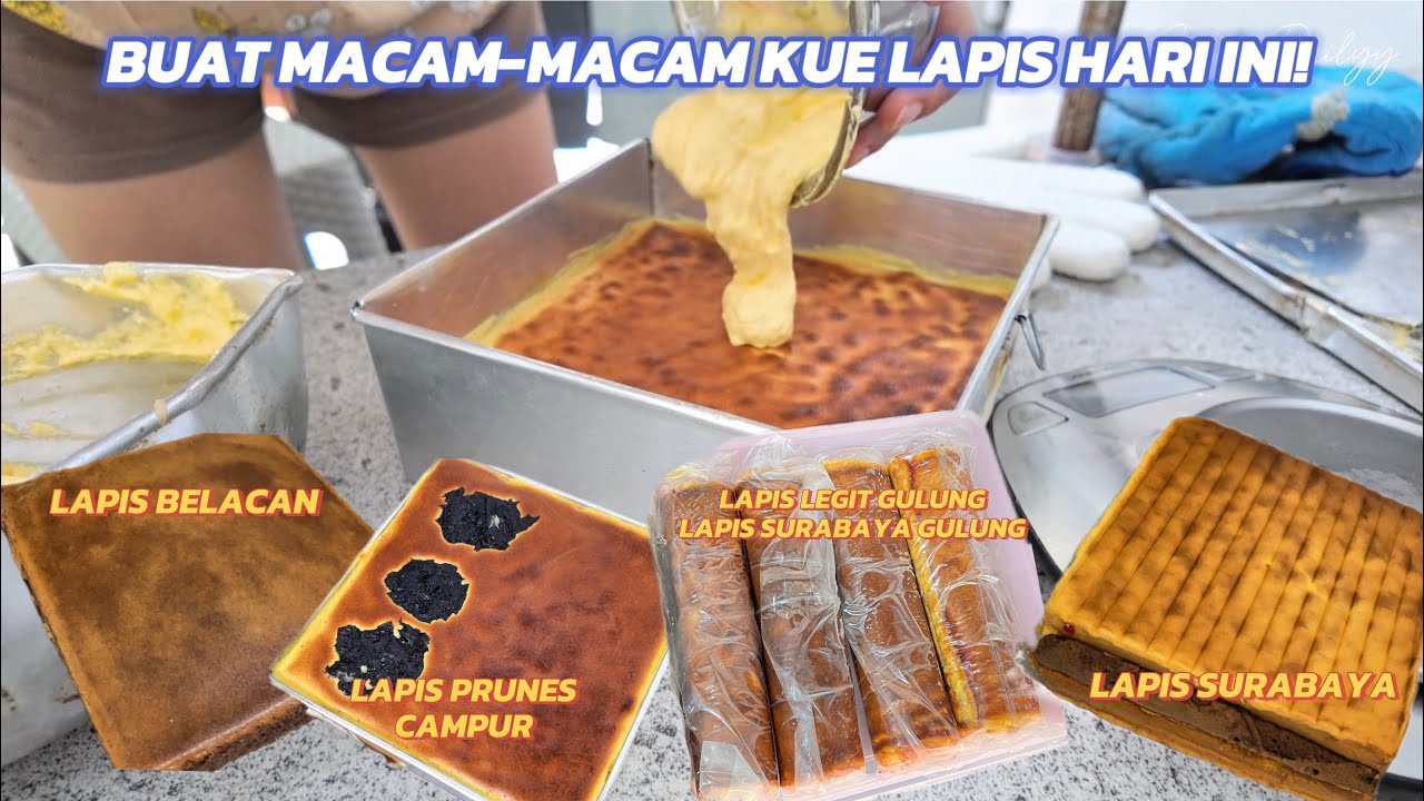 Buat Lapis Legit, Lapis Surabaya, Lapis Philipine, Lapis Prunes, Lapis Gulung 🤯💥