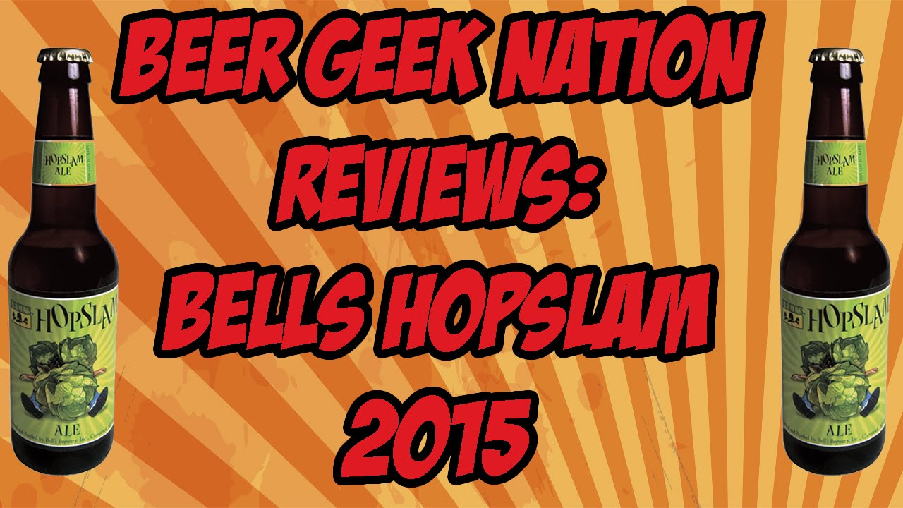 Bells Hopslam (2015) | Beer Geek Nation Craft Beer Reviews