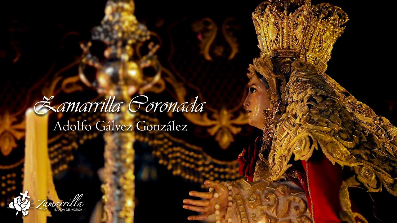 Zamarrilla Coronada || Banda de M&uacute;sica Zamarilla