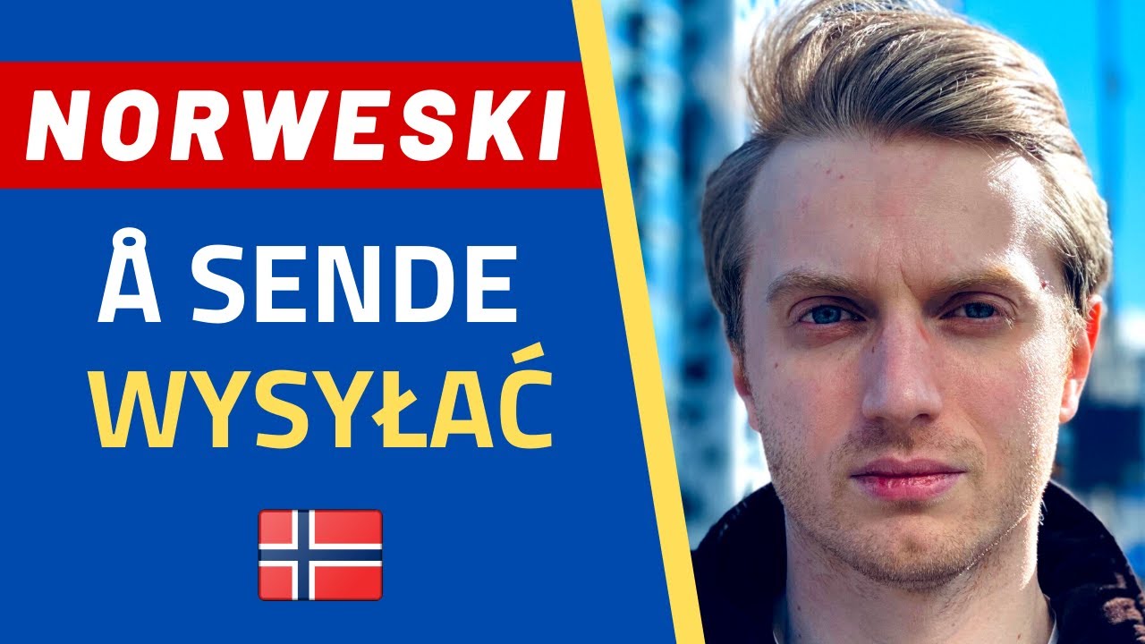 🇳🇴Język norweski: Å sende - wysyłać | www.dogadajsie.com