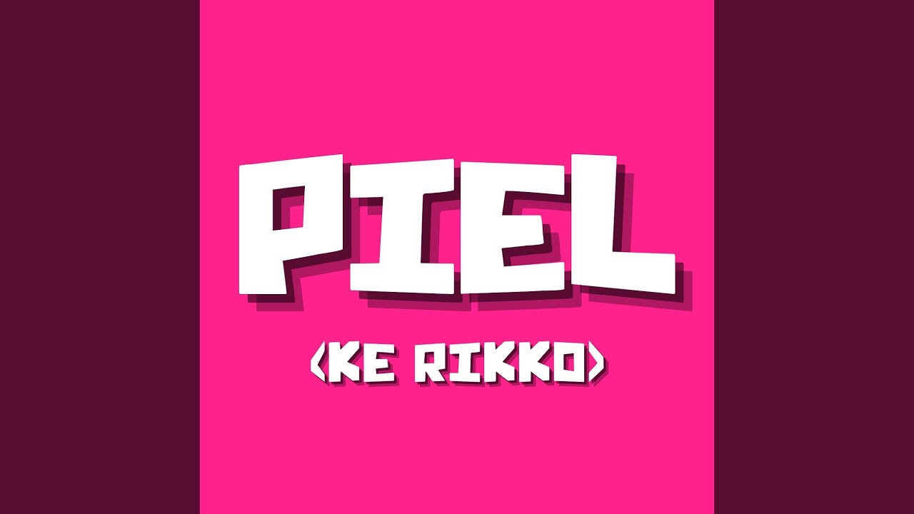 Piel (Ke Rikko)
