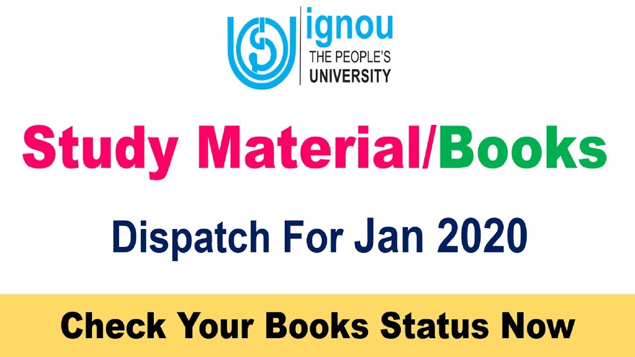 IGNOU January 2020 Session Study Material/Books Dispatch Status Updated [Check Your Status Now]