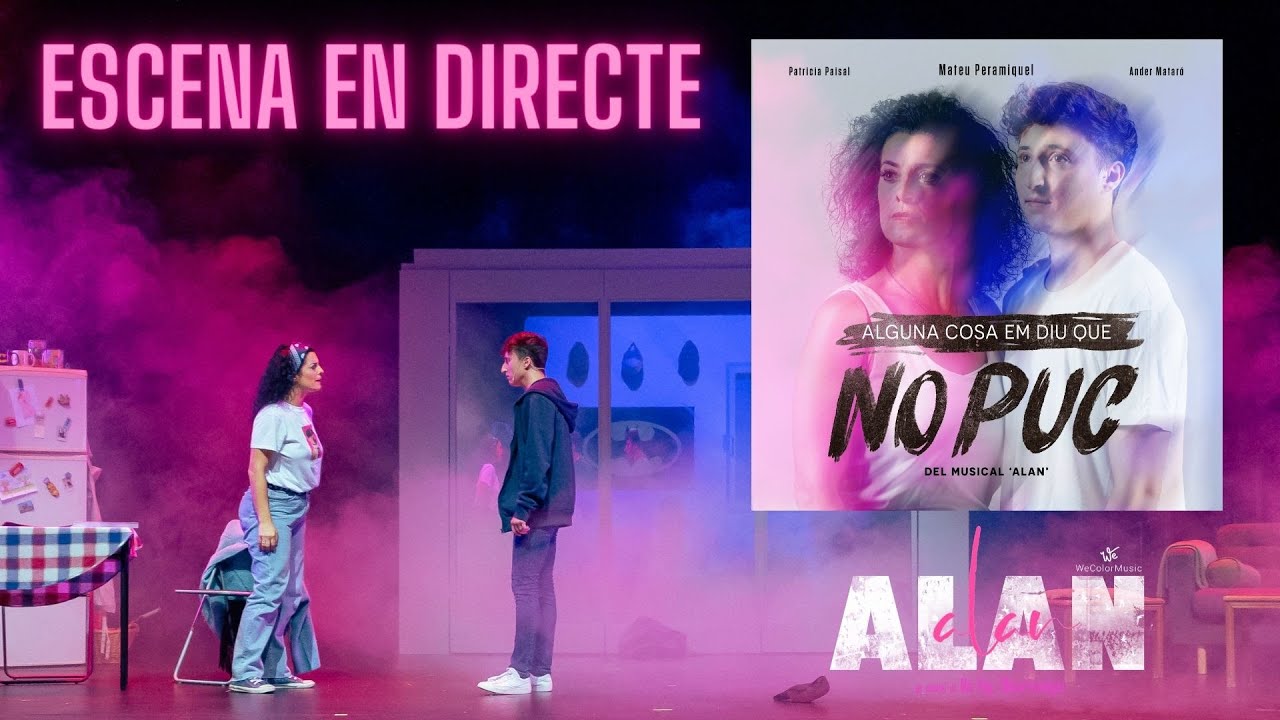 Escena del musical ALAN en directe. ALGUNA COSA EM DIU QUE NO PUC Patricia Paisal i Ander Mataró