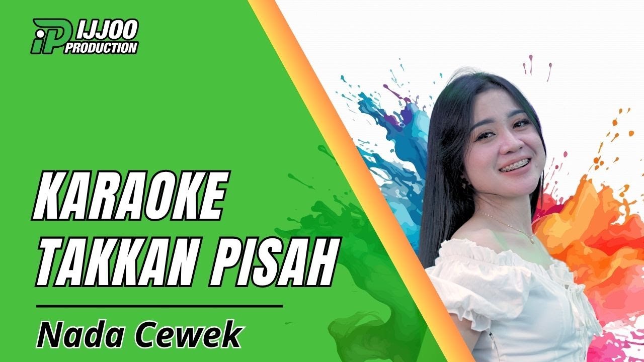 KARAOKE TAKKAN PISAH - VERSI DANGDUT SLOW || IJJOO PRODUCTION