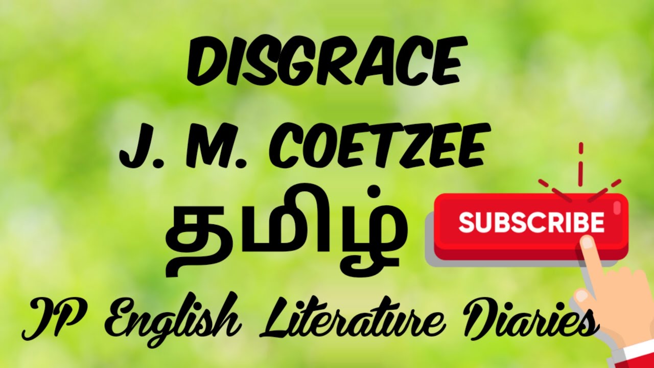 Disgrace by J.M.Coetzee Summary in Tamil