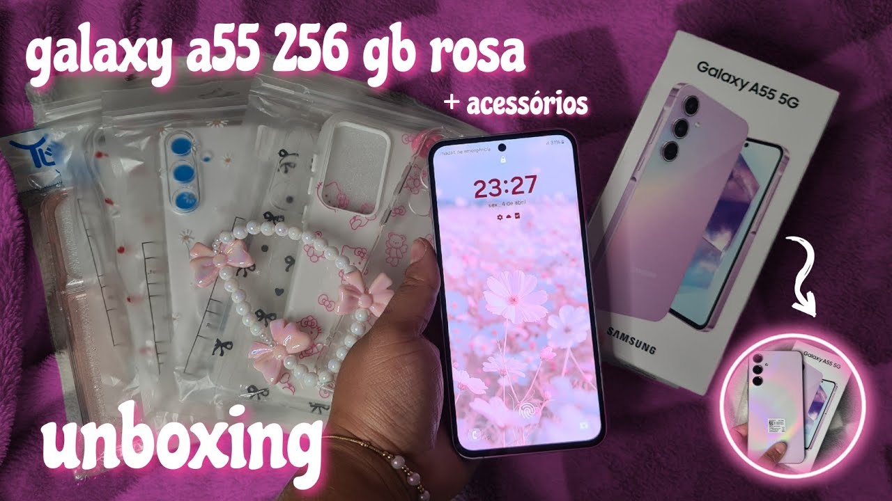 UNBOXING Galaxy A55 256 GB ROSA + acessórios