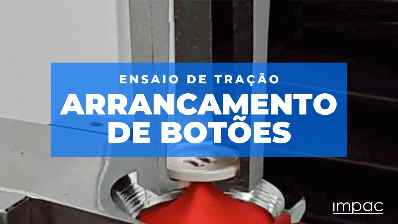 Teste de Arrancamento de Botões | Máquina Universal de Ensaio