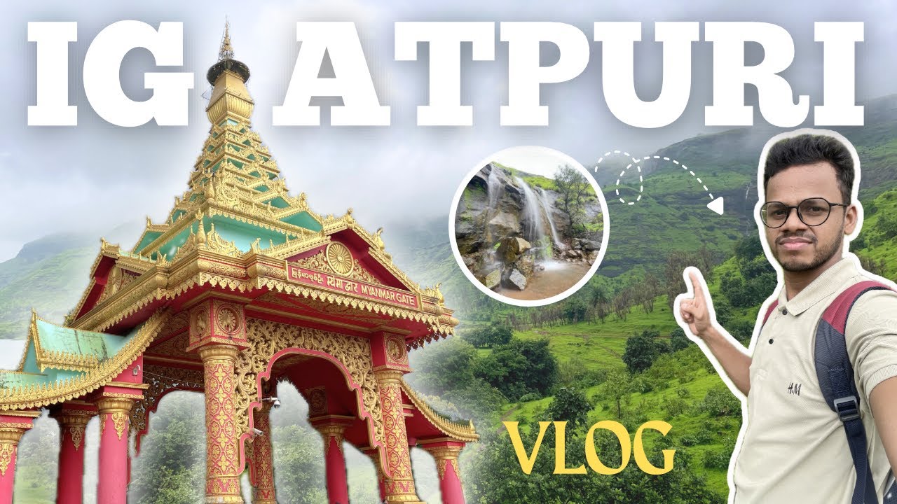 IGATPURI HILL STATION IN MONSOON|Must visit this places in IGATPURI|vlog @Letsgo-1996-Vik 