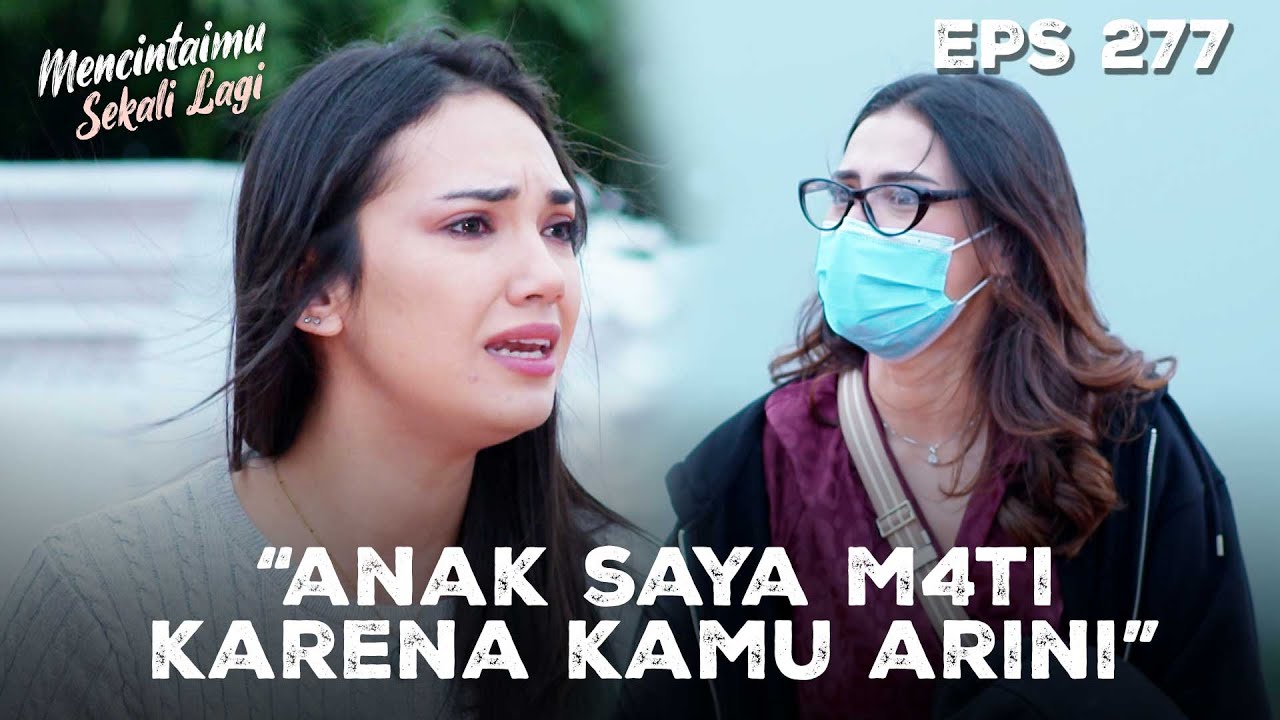 Arini Terus Disalahkan Soal Kematian Anaknya Cintya😱 | MENCINTAIMU SEKALI LAGI | EPS.277 (1/3)
